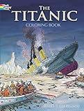 The Titanic Coloring Book (Dover World History Coloring Books)