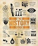 The History Book: Big Ideas Simply Explained (DK Big Ideas)