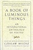 A Book Of Luminous Things: An International Anthology of Poetry