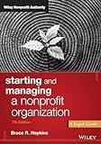 Starting and Managing a Nonprofit Organization: A Legal Guide (Wiley Nonprofit Authority)