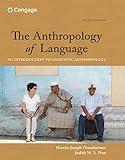 The Anthropology of Language: An Introduction to Linguistic Anthropology