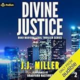 Divine Justice: Brad Madison Legal Thriller Series, Book 2