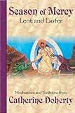 Season of Mercy: Lent and Easter