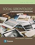 Social Gerontology: A Multidisciplinary Perspective