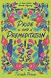 Pride and Premeditation (Jane Austen Murder Mysteries, 1)