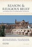 Reason & Religious Belief: An Introduction to the Philosophy of Religion