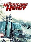 The Hurricane Heist