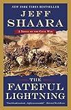 The Fateful Lightning: A Novel of the Civil War