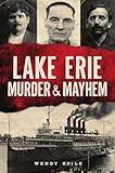 Lake Erie Murder & Mayhem