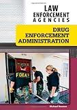 Drug Enforcement Administration (Law Enforcement Agencies)