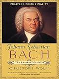 Johann Sebastian Bach: The Learned Musician (Norton Paperback)