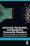 Antisocial, Narcissistic, and Borderline Personality Disorders