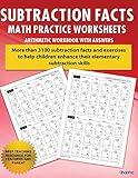 Subtraction Facts Math Practice Worksheet Arithmetic Workbook With Answers: Daily Practice guide for elementary students and other kids (Elementary Subtraction Series)