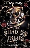 The Hades Trials: The Complete Collection (Dark Gods of Olympus Complete Trilogies Book 1)