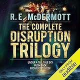 The Complete Disruption Trilogy: Books 1 - 3