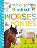 The Everything Book of Horses and Ponies (Everything About Pets)