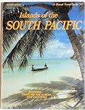 Islands of the South Pacific Travel Guide