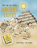 Hot on the Trail in Ancient Egypt (Time Travel Guides, The, 1)