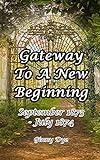 Gateway To A New Beginning (#21 in the Bregdan Chronicles Historical Fiction Series)