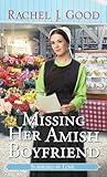 Missing Her Amish Boyfriend (Surprised by Love)