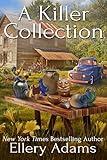 A Killer Collection (Antiques & Collectibles Mysteries Book 1)