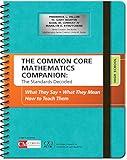 The Common Core Mathematics Companion: The Standards Decoded, High School: What They Say, What They Mean, How to Teach Them (Corwin Mathematics Series)