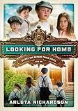 Looking for Home (Volume 1) (Beyond the Orphan Train)