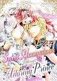 A Sweet Honeymoon With My Adoring Prince (Romance Manga)