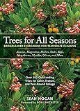 Trees for All Seasons: Broadleaved Evergreens for Temperate Climates