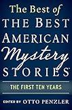 The Best of the Best American Mystery Stories: The First Ten Years (The Best American Series)