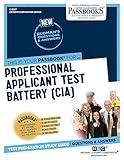 Professional Applicant Test Battery (CIA) (C-3587): Passbooks Study Guide (3587) (Career Examination Series)