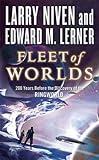 Fleet of Worlds: 200 Years Before the Discovery of the Ringworld (Fleet of Worlds series Book 1)