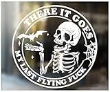 There it Goes My Last Flying Fuck Sticker - Funny Skeleton Sticker Decal for Car or Truck Window or Bumper