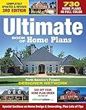 Ultimate Book of Home Plans: 780 Home Plans in Full Color: North America's Premier Designer Network: Special Sections on Home Design & Outdoor Living Ideas (Creative Homeowner) Over 550 Color Photos