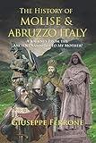 The History of Molise and Abruzzo Italy: A Journey From the Ancient Samnites to My Mother!