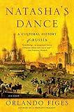 Natasha's Dance: A Cultural History of Russia