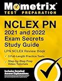 NCLEX PN 2021 and 2022 Exam Secrets Study Guide: LPN NCLEX Review Book, 3 Full-Length Practice Tests, Step-by-Step Prep Video Tutorials: [Includes ... Explanations] (Mometrix Test Preparation)