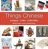 Things Chinese: Antiques, Crafts, Collectibles