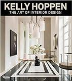 Kelly Hoppen: The Art of Interior Design