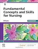 Fundamental Concepts and Skills for Nursing