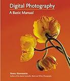 Digital Photography: A Basic Manual