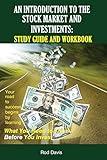 An Introduction to the Stock Market and Investments: Study Guide and Workbook