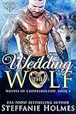 Wedding the Wolf: a wolf shifter paranormal romance (Werewolves of Crookshollow Book 4)