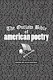 The Outlaw Bible of American Poetry