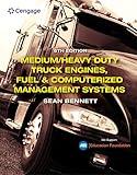 Medium/Heavy Duty Truck Engines, Fuel & Computerized Management Systems (MindTap Course List)