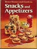 Better homes and gardens snacks and appetizers (Better homes and gardens books)