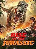 Rise of the Jurassic