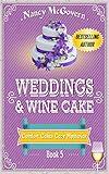 Weddings & Wine Cake: A Culinary Cozy Mystery (Comfort Cakes Cozy Mysteries Book 5)