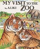 My Visit to the Zoo (Trophy Picture Books (Paperback))