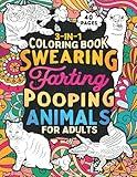 Swearing Pooping Farting Animals Coloring Book for Adults: 3-in-1 Combo with Swear Words Animal Designs